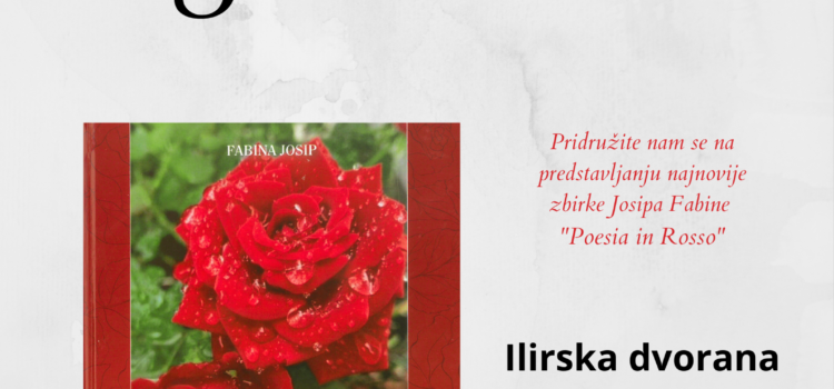 Predstavljanje zbirke„Poesia in rosso“ pjesnika Josipa Fabine