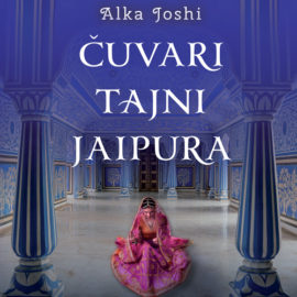 Čuvari tajni Jaipura / Alka Joshi