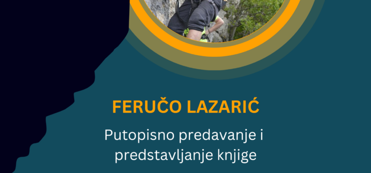 Predstavljanje knjige „Planinarenje na slijepo“ Feruča Lazarića