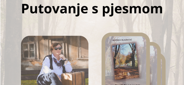 Promocija zbirke “Putovanje s pjesmom” Alenke Blažević