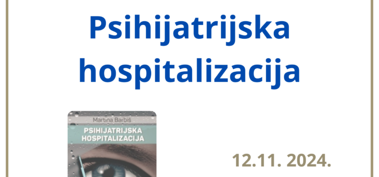 Psihijatrijska hospitalizacija: poštivanje etičkih načela i stigmatizacija