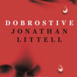 Dobrostive / Jonathan Littell