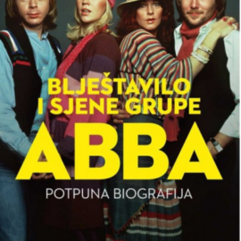 Blještavilo i sjene grupe ABBA  / Carl Magnus Palm