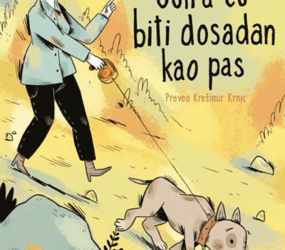 Sutra ću biti dosadan kao pas / Nataša Konc Lorenzutti