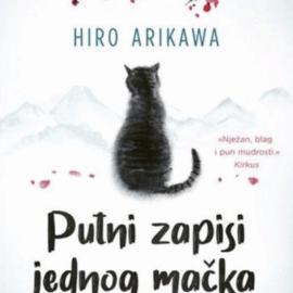 Putni zapisi jednog mačka / Hiro Arikawa