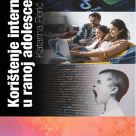 Korištenje interneta u ranoj adolescenciji / Katarina Perić Pavišić