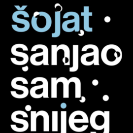 Sanjao sam snijeg / Ivana Šojat