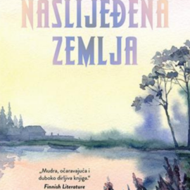 Naslijeđena zemlja / Maria Turtschaninoff