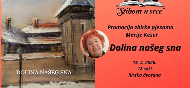 “Dolina našeg sna” Marije Keser