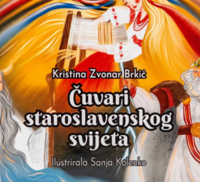 Čuvari staroslavenskog svijeta / Kristina Zvonar Brkić