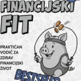 Budi financijski fit / Toni Milun Budi financijski fit / Toni Milun