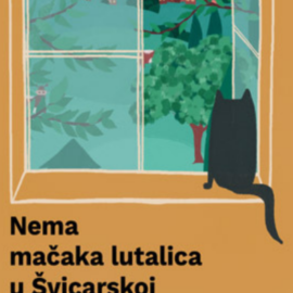 Nema mačaka lutalica u Švicarskoj / Edo Popović Nema mačaka lutalica u Švicarskoj / Edo Popović