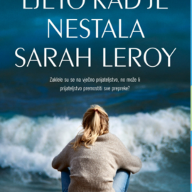Ljeto kad je nestala Sarah Leroy / Marie Vareille Ljeto kad je nestala Sarah Leroy / Marie Vareille