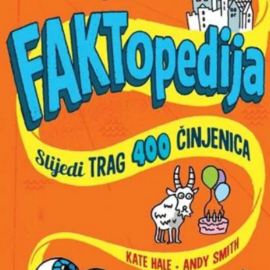 Faktopedija : slijedi trag 400 činjenica / Kate Hale, Andy Smith 